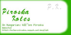 piroska koles business card